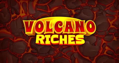 volcano riches casino